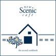 New Scenic Café - The Second Cookbook
